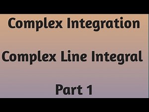 Complex Integration | Complex Line Integral | Complex Analysis | Theta Classes