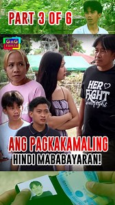 837K views · 18K reactions | Part 3 Ang Pagkakamaling hindi...