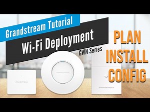 GS Tutorials - Wifi Deployment - Plan, Install, Configure