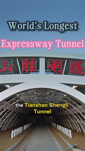Tianshan Shengli Tunnel — World’s Longest Expressway Tunnel #shorts #china