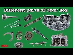 Gearbox | Different parts of Gear Box and function