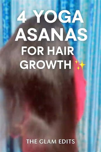 💆‍♀️ Do These 4 Yoga Poses Daily for Faster Hair Growth 🌿 #yoga