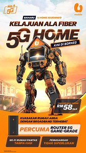 U Home 5G Borneo, Kini di Borneo! Nikmati Wi-Fi Rumah Pantas Tanpa Had dengan Router 5G Gred-Gamer PERCUMA, hanya RM58/bln | U Mobile | Facebook