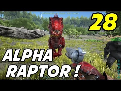 ARK Survival Evolved - E28 "ALPHA RAPTOR!" (Gameplay / Playthrough / 1080p)