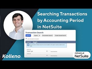 NetSuite Tutorial | Searching Transactions by Accounting Period in NetSuite