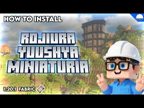 How to Install Yuushya Townscape, Rojiura, and Minituria on Fabric 1.20.1
