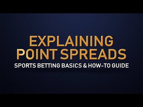 How Do Point Spreads Work? - How To Bet Using Point Spreads (EXPLAINED WITH EXAMPLES)