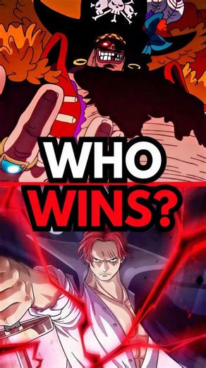 Shanks vs Blackbeard Who Wins In A 1v1?