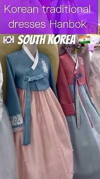 Korean traditional dresses Hanbok.￼