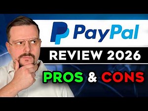 PayPal Review - 2026 | Pros & Cons and Risks - I Spent 6 Years Using PayPal...