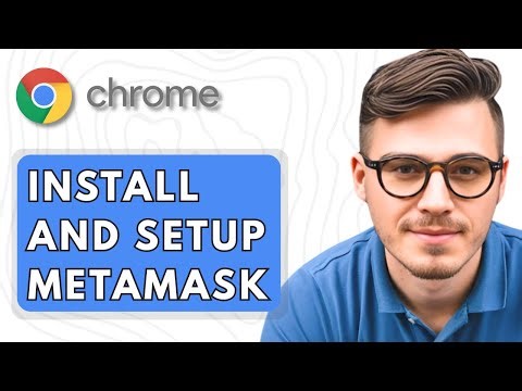 How To Install and Setup Metamask on Google Chrome Browser [2025 Guide]