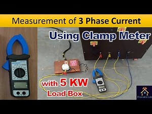 3 Phase Current Measurement using Clip-on Ammeter | 5 kW Load Box