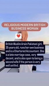 26K views · 197 reactions | British Muslim Arain Pakistani girl, 35 years old, runs her own business and is a Chartered Accountant. She is a late marriage case, very decent, and is also open to being a second wife if the person is very well settled. | Urgent Rishta | Facebook