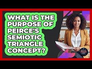 What Is The Purpose Of Peirce's Semiotic Triangle Concept?