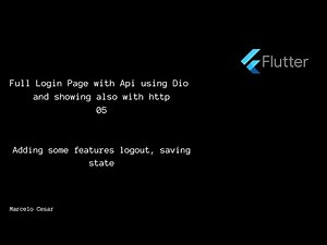 (Flutter) Full Login Page with Api #05 (logout, saving state with sharedPreferences) - Marcelo Cesar