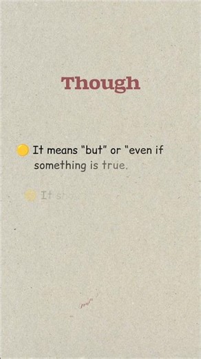 Sound Smarter With "Though"!