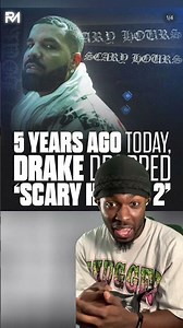 Drake Scary Hours 2 Dropped 5 Years Ago…