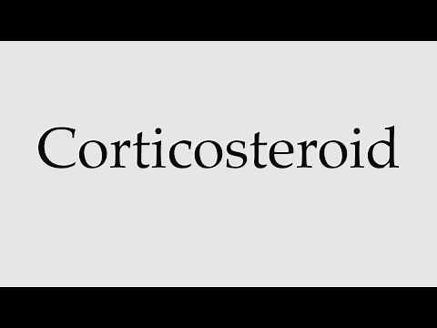 How to Pronounce Corticosteroid