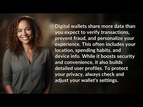 Why Does My Digital Wallet Share More Data Than I Expect?