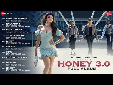 Honey 3.0 - Full Album | Yo Yo Honey Singh | Rony Ajnali & Gill Machhrai