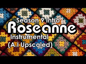 Roseanne Season 9 Instrumental Intro (1080p A.I Upscale)