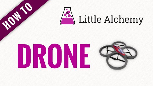 drone - Little Alchemy Cheats