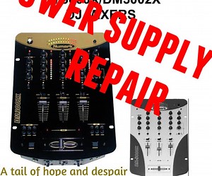 Power Supply Repair, a Tale of Hope and Despair . Numark Dj Mixer DM3002X Internal Power