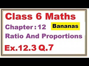 Ex.12.3 (Q.7) Chapter:12 Ratio And Proportions | Ncert Maths Class 6 | Cbse
