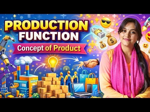 Production function ( Concepts of Product) Economics
