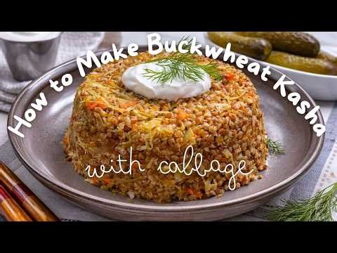 Buckwheat Kasha with Cabbage and Carrots | Simple & Tasty Recipe!