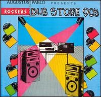 Augustus Pablo - Rockers Dub Store 90's