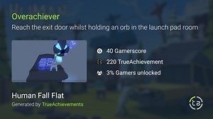Overachiever achievement in Human Fall Flat