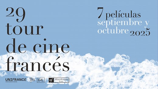 Tour de Cine Francés 2025 - Programación, fechas y circuito de exhibición
