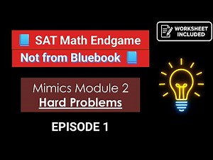 [June 2025 Prep] Ep 1 Hard SAT Math Questions (Not from Bluebook)🔒 | Digital SAT | Module 2 Practice