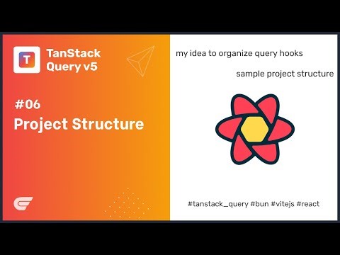 Tanstack Query 06: Project Structure
