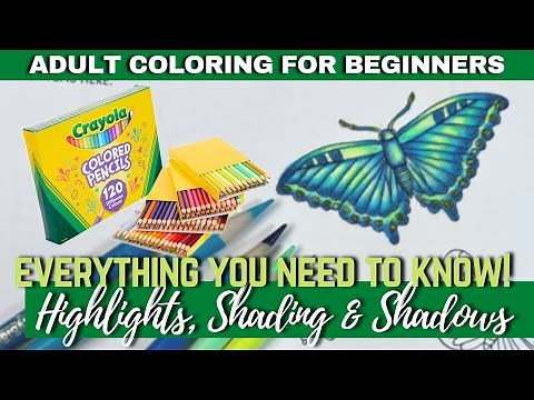 THE BASICS: HIGHLIGHTS, SHADING & SHADOWS | Crayola Colored Pencils | Adult Coloring for Beginners