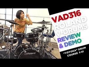 Roland VAD316 V-Drums — YOYOKA’s Review and Demo / Yoyoka Drum Course #41