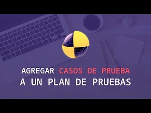 TestLink - Cómo agregar Casos de Prueba a un Plan de Pruebas
