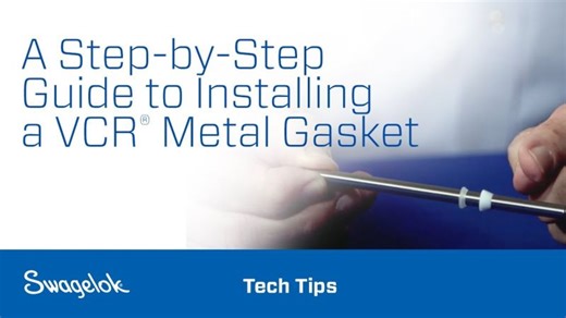 A Step-by-Step Guide to Installing a VCR® Metal Gasket | Swagelok Michigan | Toledo