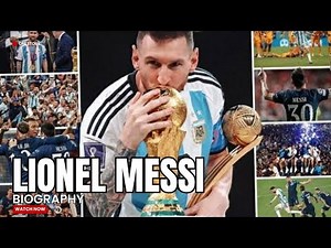 Lionel Messi Biography