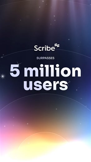Why is sharing knowledge at work so hard? 5 million of you using Scribe answered: it doesn’t have to be! ✨ Scribe is now loved by 5 million users, trusted by 600,000 organizations, and relied on by nearly every Fortune 500 company. 👩‍💻 You’ve freed teams from tedious documentation. You’ve proven knowledge flows faster and work gets smarter when Scribe is involved. You didn’t just use Scribe, you built this movement. Thank you for shaping the future of work with us. Cheers to 5 million Scribe u