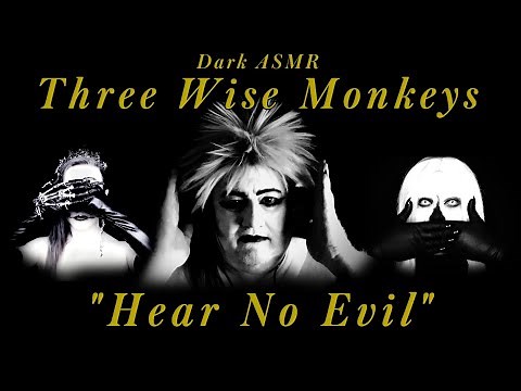 Dark ASMR Three Wise Monkeys "Hear No Evil" w/ @frisson factory asmr and @Jimち ASMR