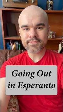 Going Out in #esperanto #conlang #languagelearning #grammar #lessons #learning #guide #tips #class