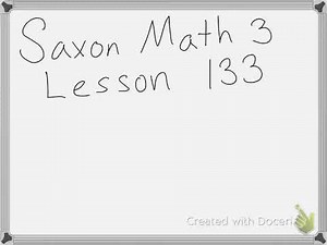 Saxon Math 3 Lesson 133
