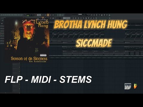 Brotha Lynch Hung -Siccmade (FL Studio Remake) FLP + MIDI + STEMS