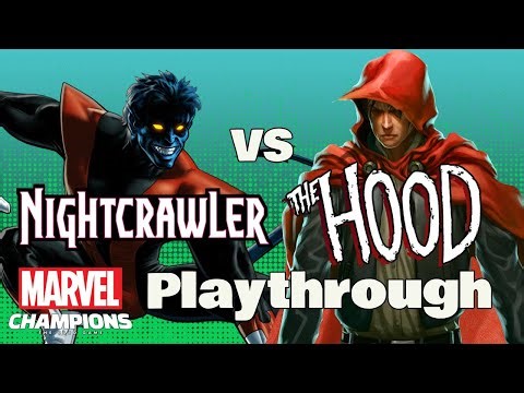 NIGHTCRAWLER vs THE HOOD Marvel Champions Expert Playthrough