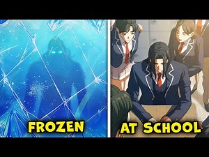 When the Strongest Warrior, Frozen for 1,000 Years, Enters a Modern School! - Manhwa Recap