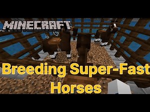 Minecraft: Breeding Super-Fast Horses