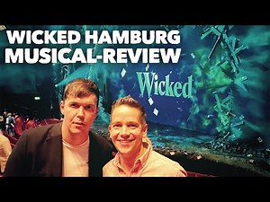WICKED - Musical-Review: The new production in Hamburg.