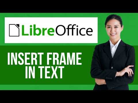 How to Insert Frame in Text on Libreoffice Writer — Step by Step LibreOffice Tutorial